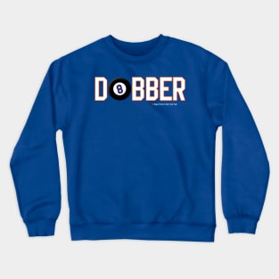 Dobber Wisdom Crewneck Sweatshirt